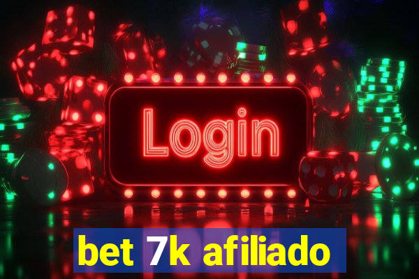 bet 7k afiliado